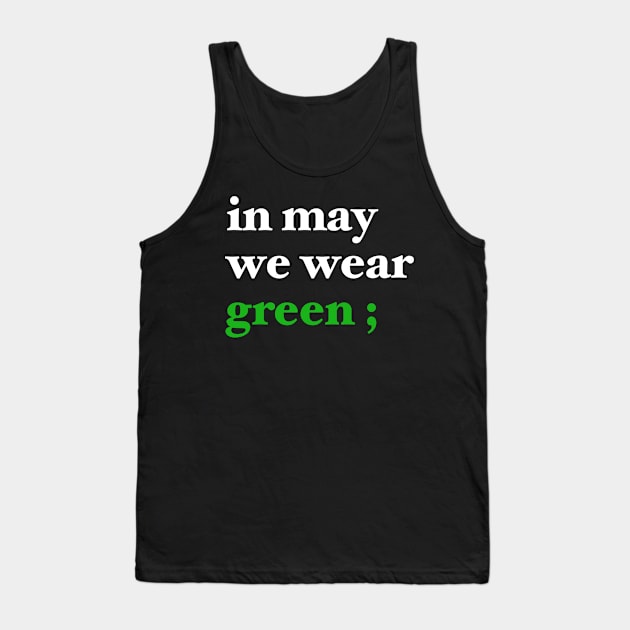 in may we wear green ; Tank Top by maramyeonni.shop